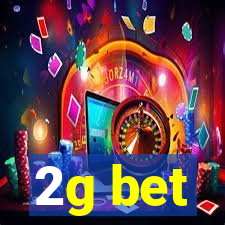 2g bet